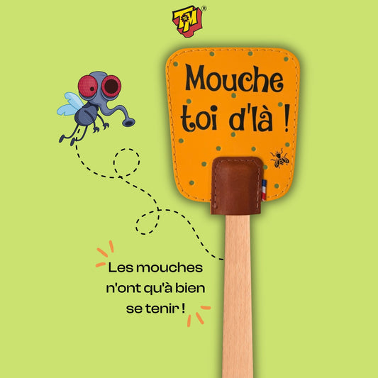 Mouche toi d'là !