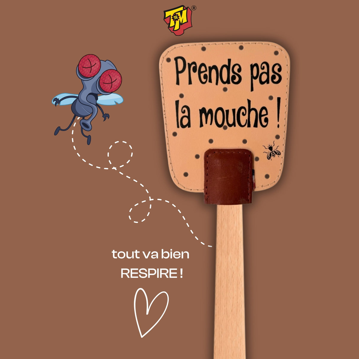 Prends pas la mouche !