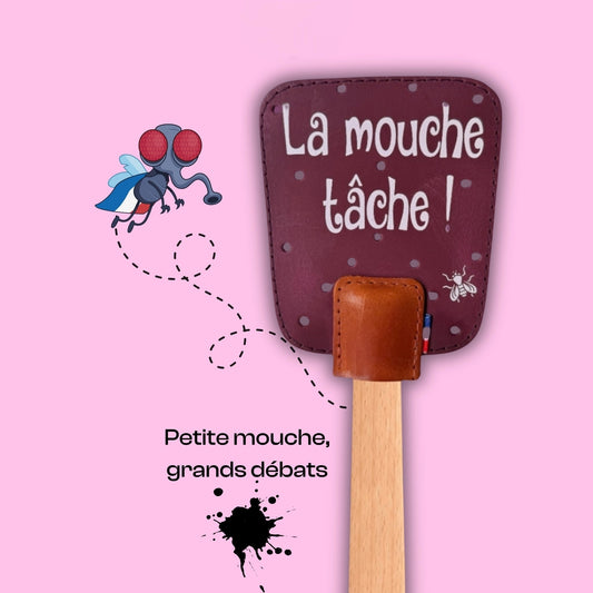 La mouche tâche !